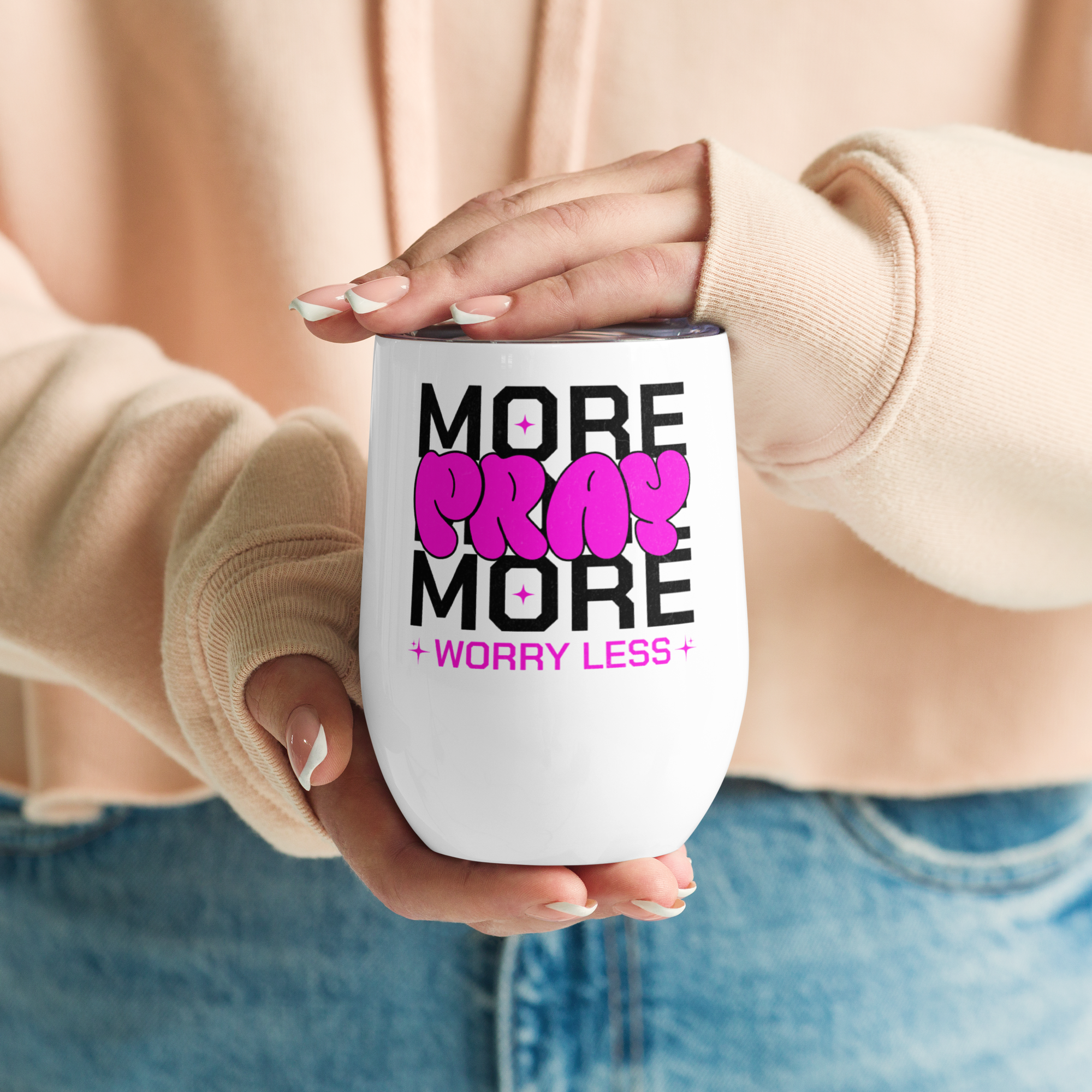 Pray More Worry Less Wine Tumbler