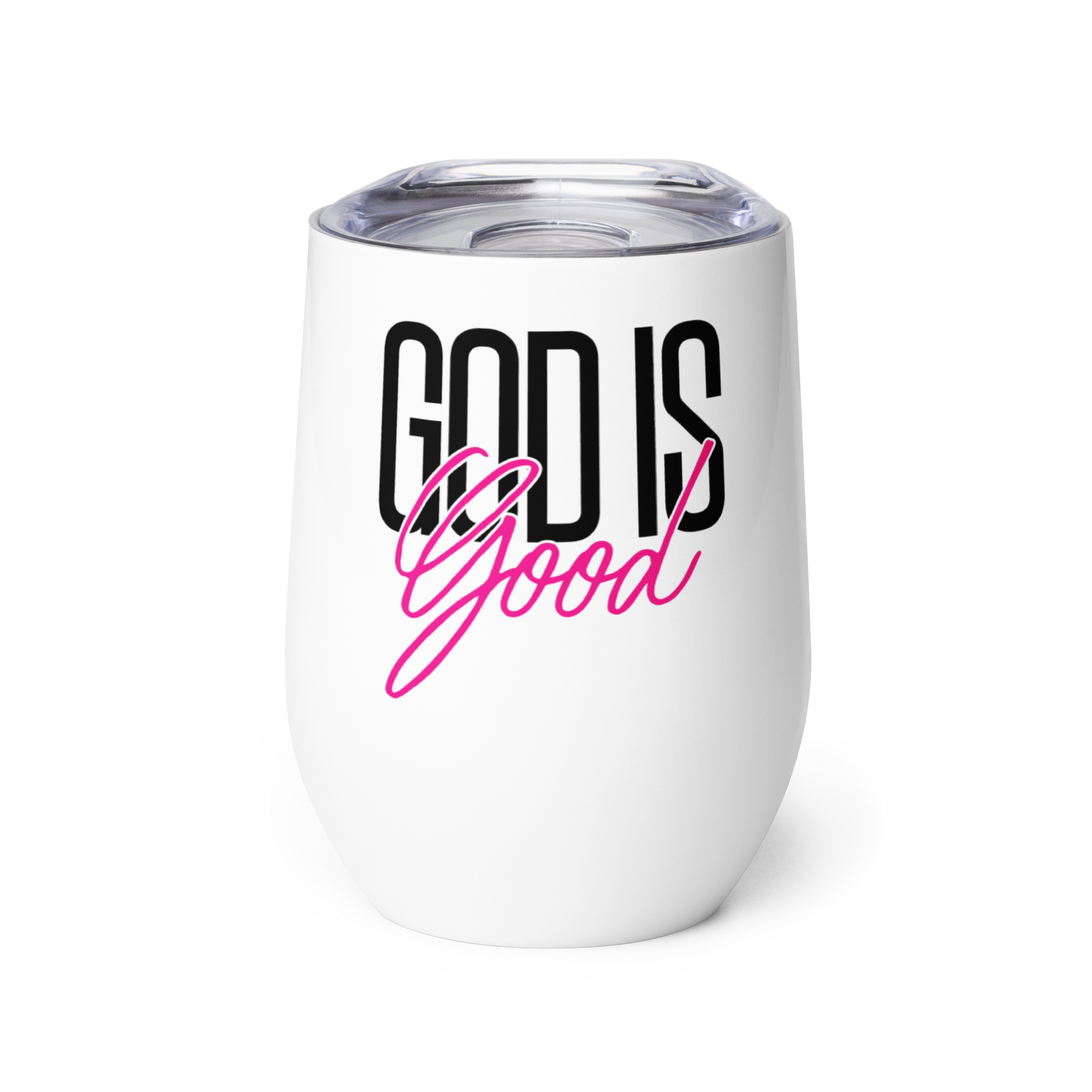 God Is Good Wine Tumbler