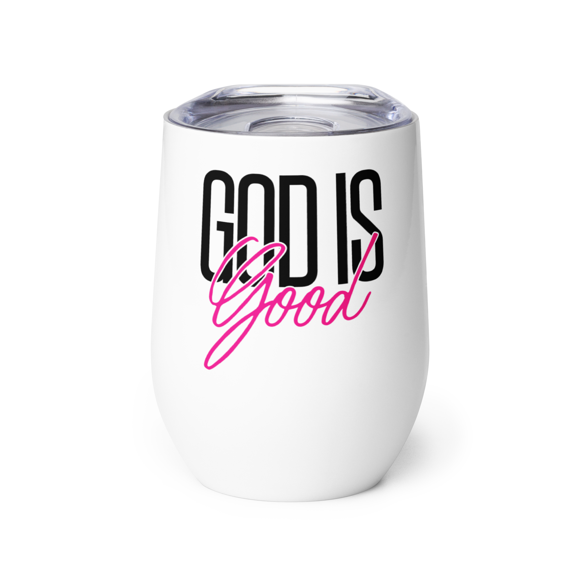 God Is Good Wine Tumbler